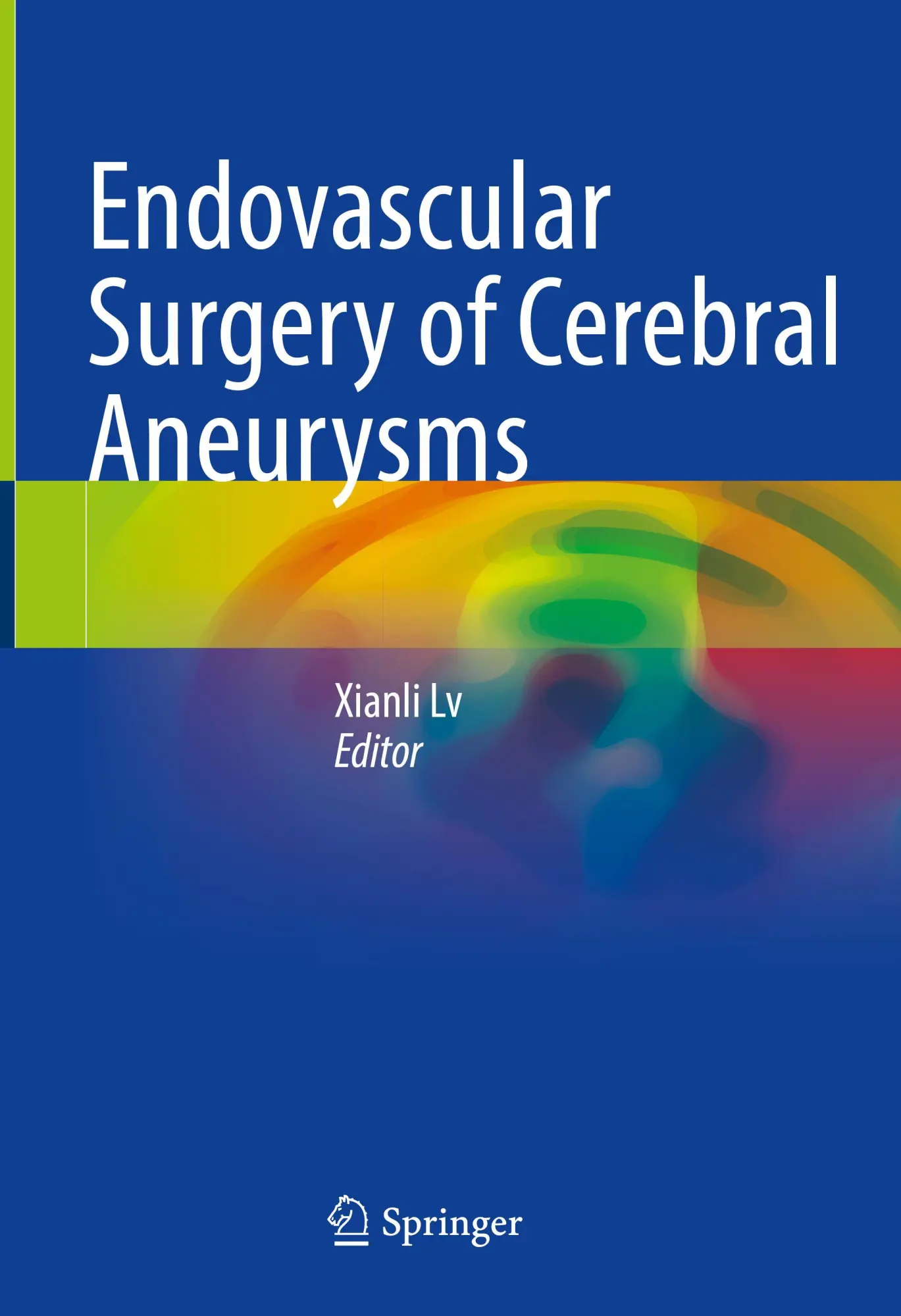 Cover: 9789811671012 | Endovascular Surgery of Cerebral Aneurysms | Xianli Lv | Buch | xv
