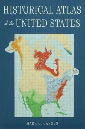 Cover: 9780415941112 | Historical Atlas of the United States | Mark C. Carnes | Buch | 2002