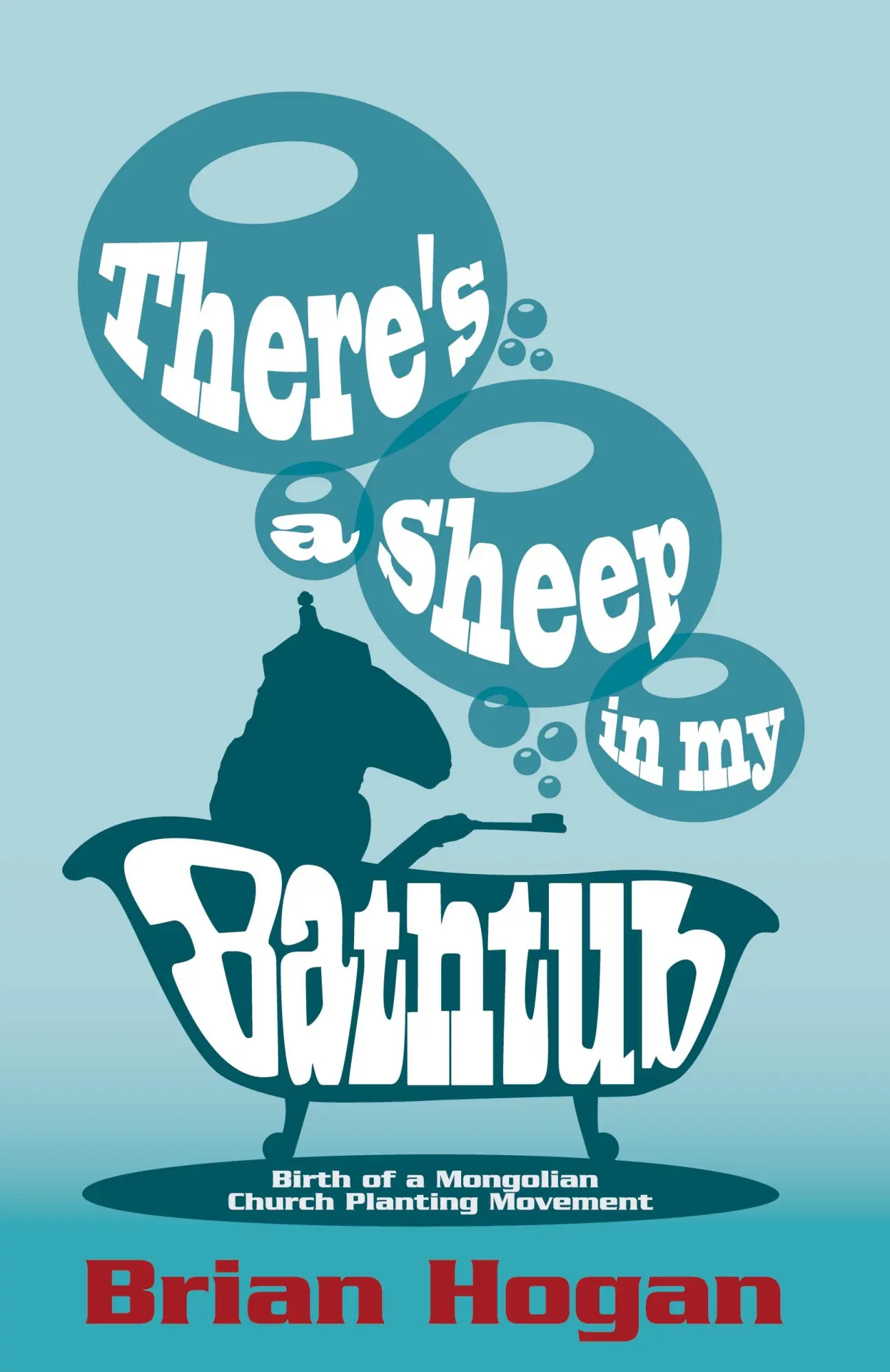 Cover: 9780998611112 | There's a Sheep in My Bathtub | Tenth Anniversary Edition | Hogan
