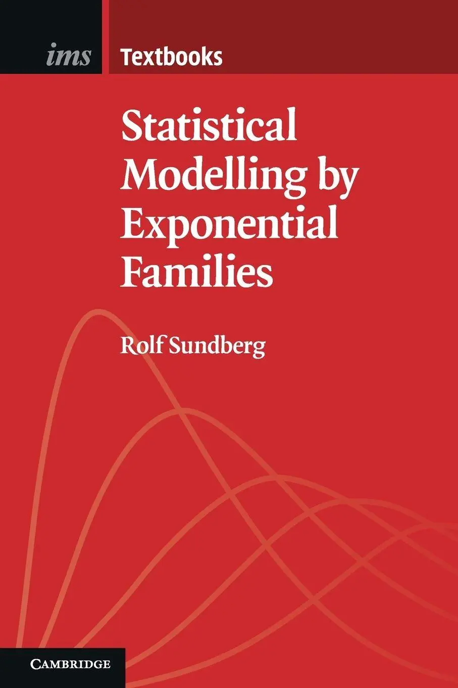 Cover: 9781108701112 | Statistical Modelling by Exponential Families | Rolf Sundberg | Buch