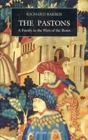 Cover: 9781843831112 | The Pastons | A Family in the Wars of the Roses | Richard Barber