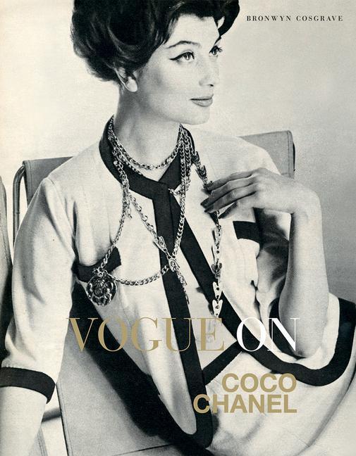 Vogue on: Coco Chanel | Bronwyn Cosgrave | Buch | Gebunden | Englisch | 2012 | Quadrille Publishing Ltd | EAN 9781849491112 - Cosgrave, Bronwyn