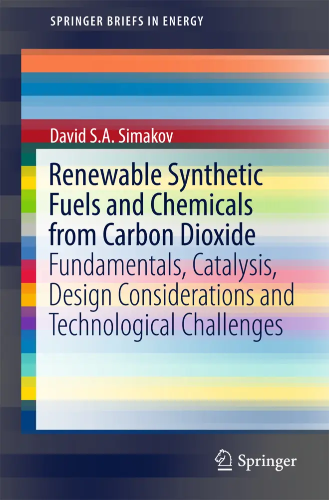 Cover: 9783319611112 | Renewable Synthetic Fuels and Chemicals from Carbon Dioxide | Simakov