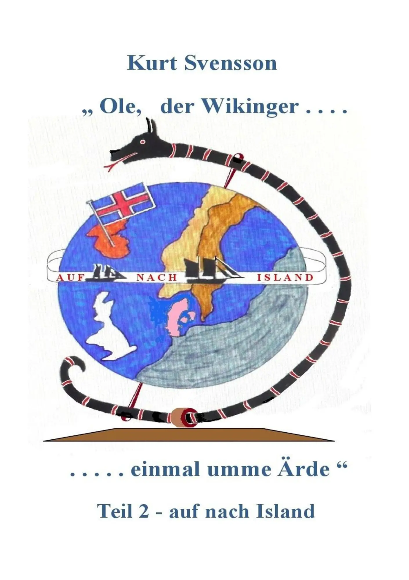 Cover: 9783746091112 | Ole - der Wikinger - Teil 2 - einmal umme Ärde - auf nach Island