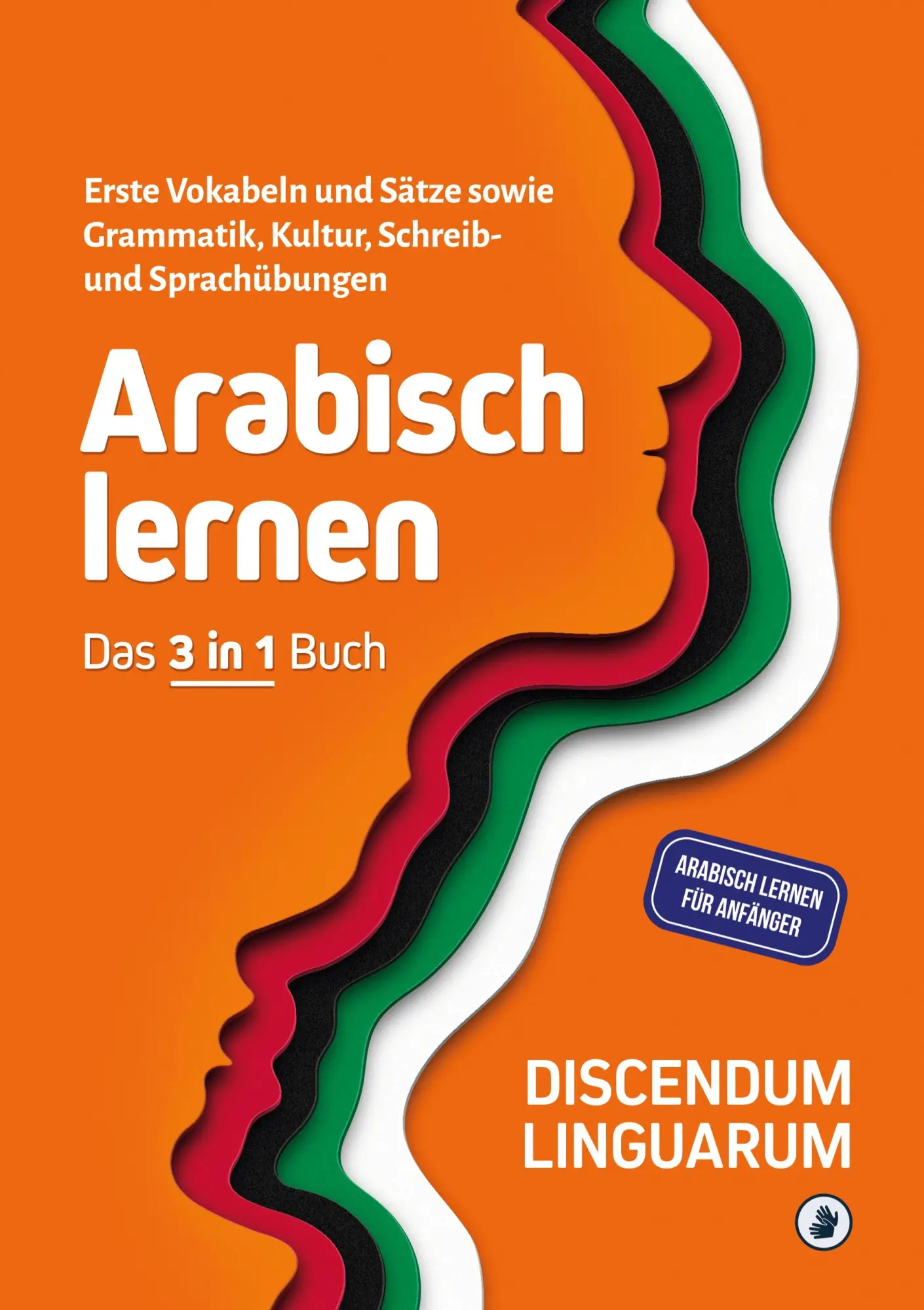 Arabisch lernen - Das 3 in 1 Buch - Neuware