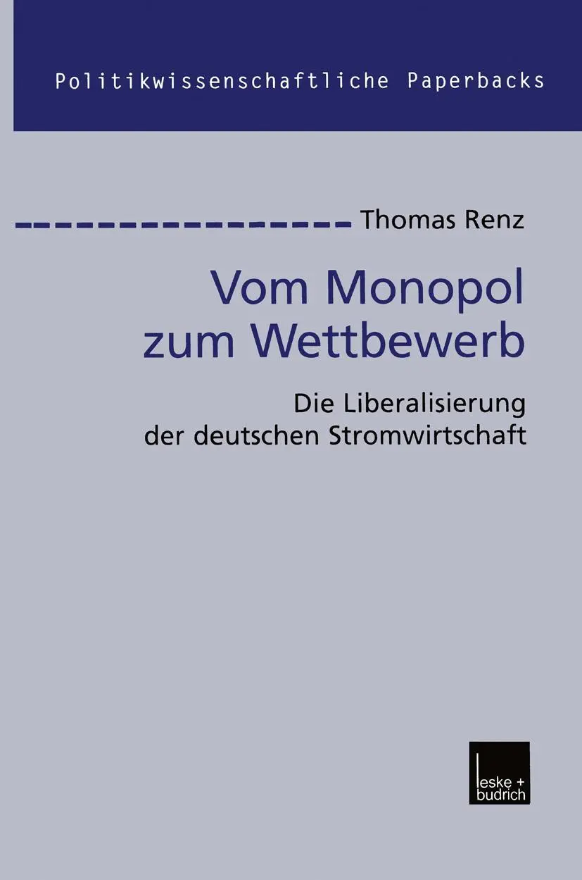 Cover: 9783810031112 | Vom Monopol zum Wettbewerb | Thomas Renz | Taschenbuch | 263 S. | 2001