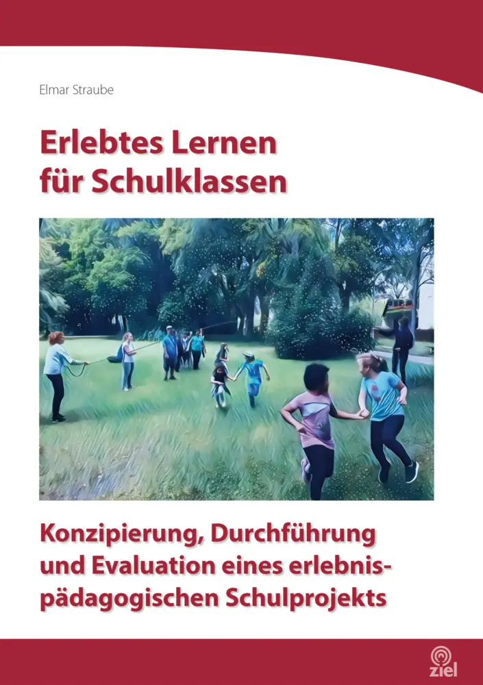 Cover: 9783965571112 | Erlebtes Lernen für Schulklassen | Elmar Straube | Taschenbuch | 2022