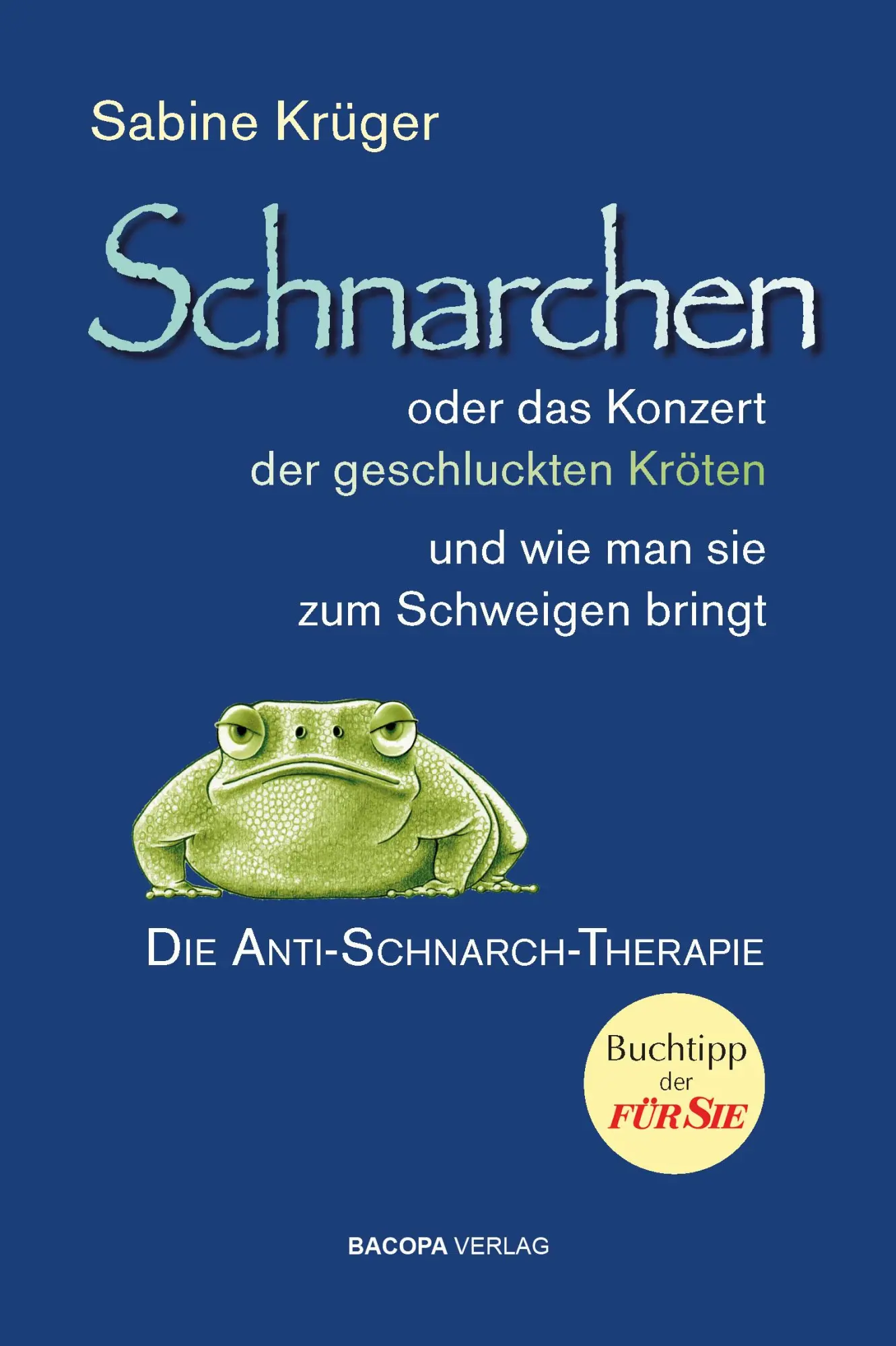 Schnarchen oder das Konzert der geschluckten Kröten
