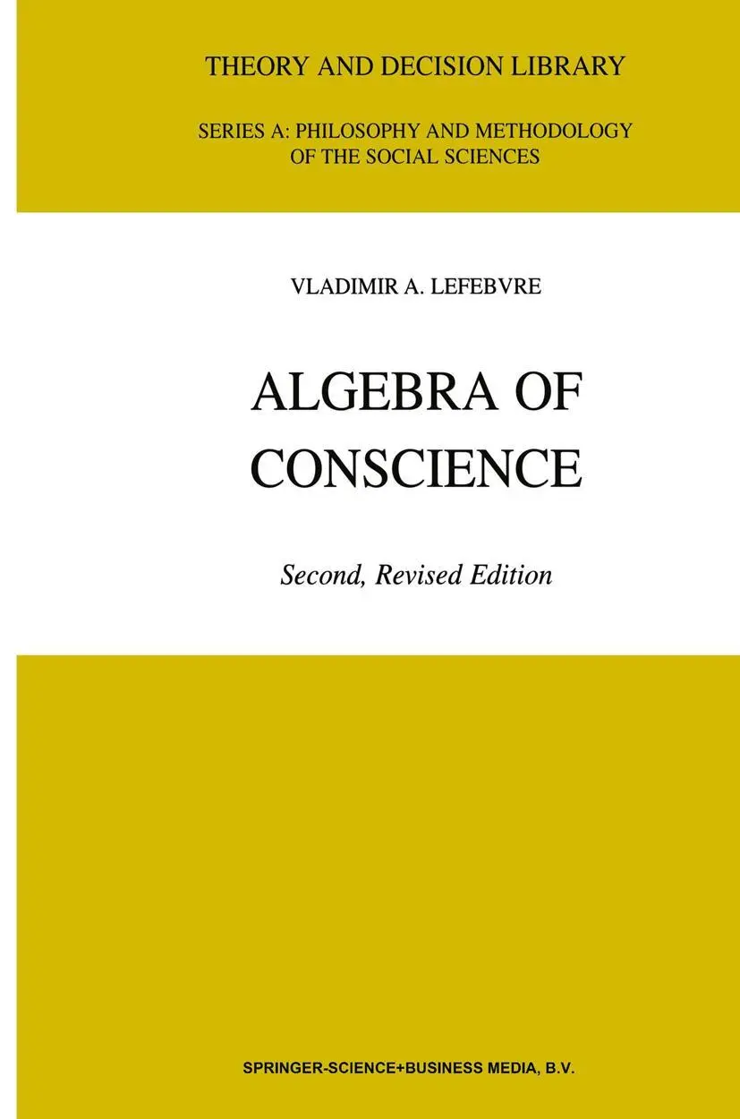 Cover: 9780792371212 | Algebra of Conscience | V. A. Lefebvre | Buch | xiv | Englisch | 2001
