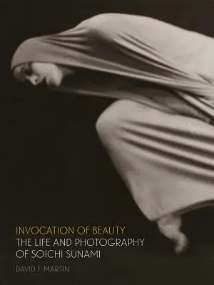 Cover: 9780998911212 | Invocation of Beauty | The Life and Photography of Soichi Sunami