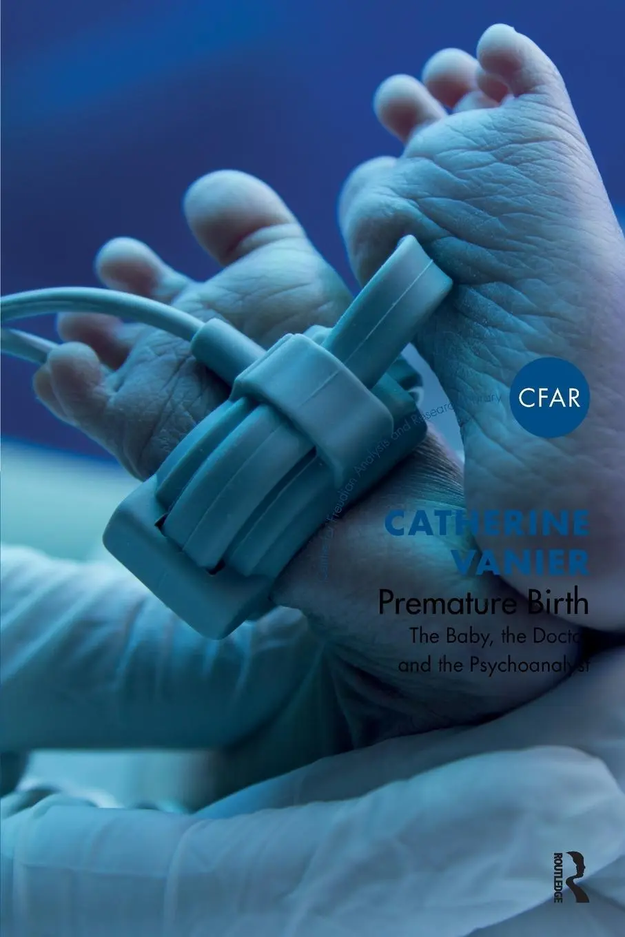 Cover: 9781782201212 | Premature Birth | The Baby, the Doctor and the Psychoanalyst | Vanier