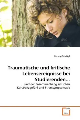 Cover: 9783639301212 | Traumatische und kritische Lebensereignisse bei Studierenden... | Buch