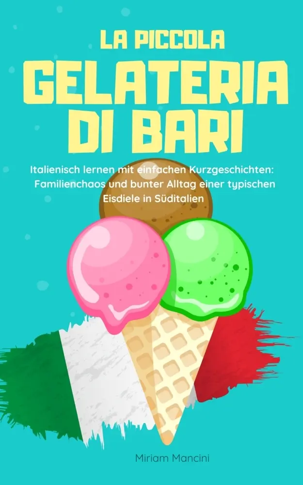 Cover: 9783968911212 | La piccola gelateria di Bari | Miriam Mancini | Buch | 147 S. | 2025