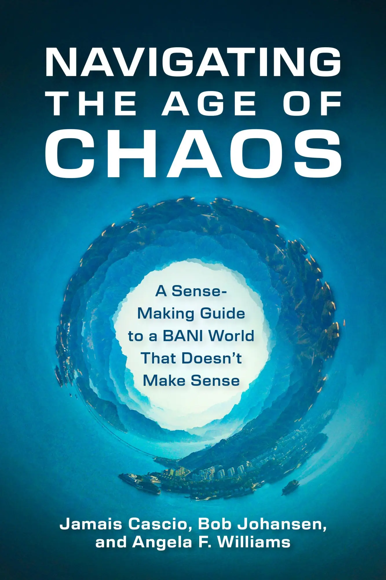 Cover: 9798890571212 | Navigating the Age of Chaos | Jamais Cascio (u. a.) | Buch | Englisch