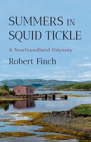 Cover: 9781324051312 | Summers in Squid Tickle | A Newfoundland Odyssey | Robert Finch | Buch