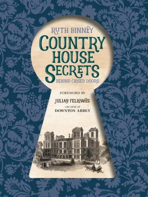 Cover: 9781910821312 | County House Secrets | Behind Closed Doors | Ruth Binney | Buch | 2019