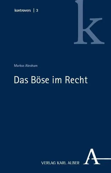 Cover: 9783495991312 | Das Böse im Recht | Markus Abraham | Buch | kontrovers | 150 S. | 2026