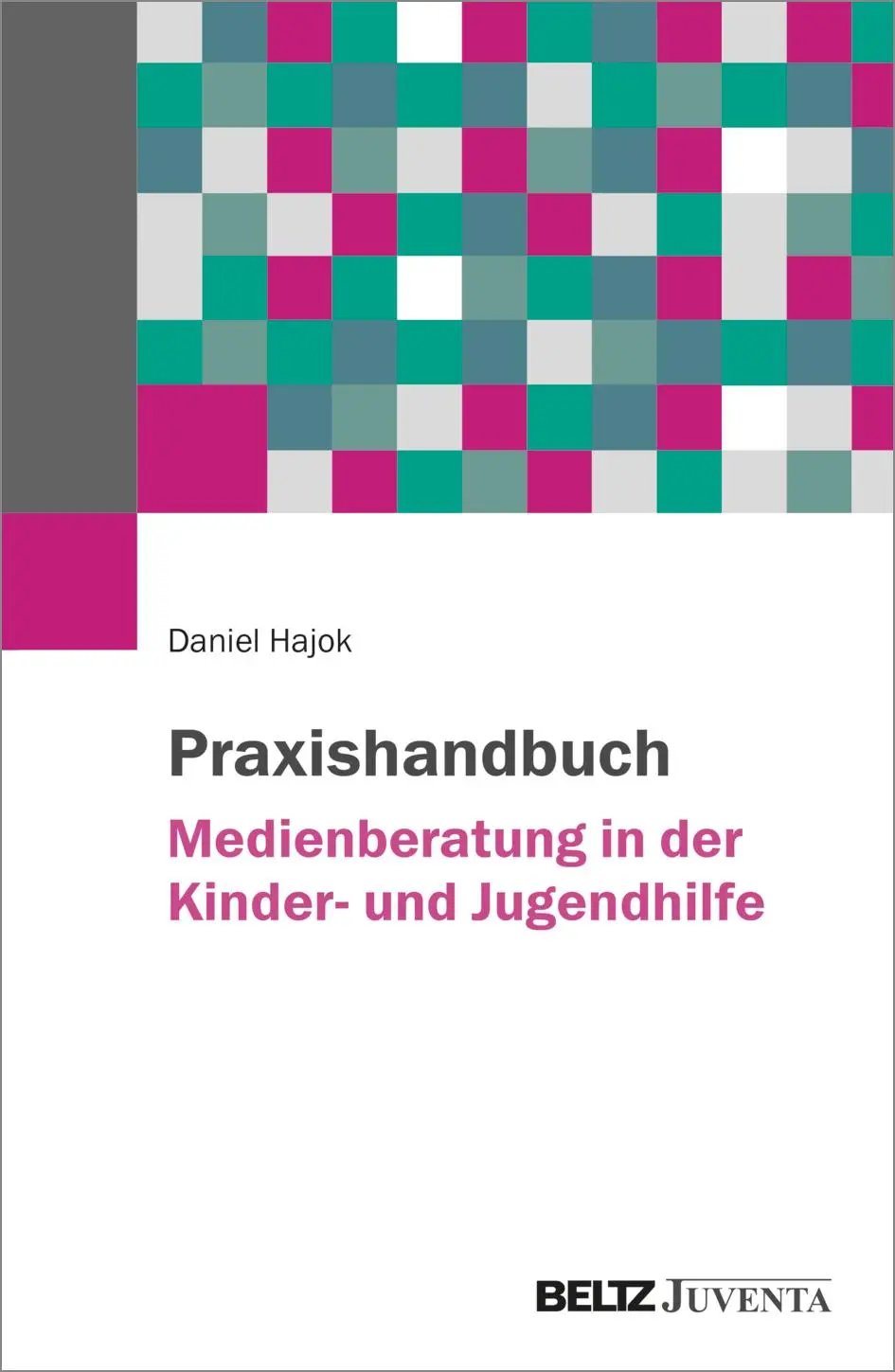 Cover: 9783779981312 | Praxishandbuch Medienberatung in der Kinder- und Jugendhilfe | Hajok