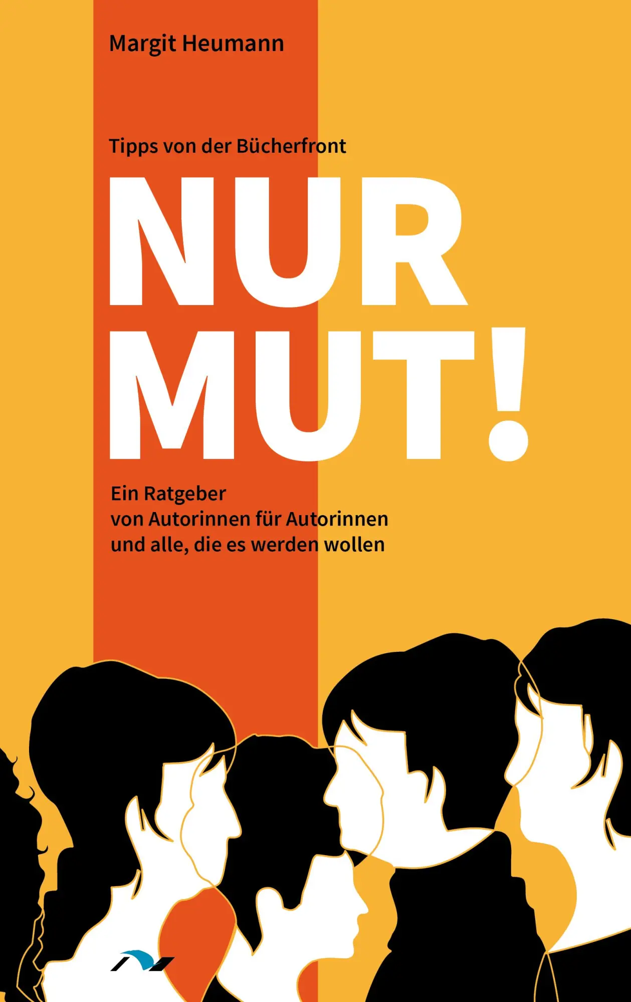 Cover: 9783933011312 | Nur Mut! | Margit Heumann | Taschenbuch | 237 S. | Deutsch | 2025