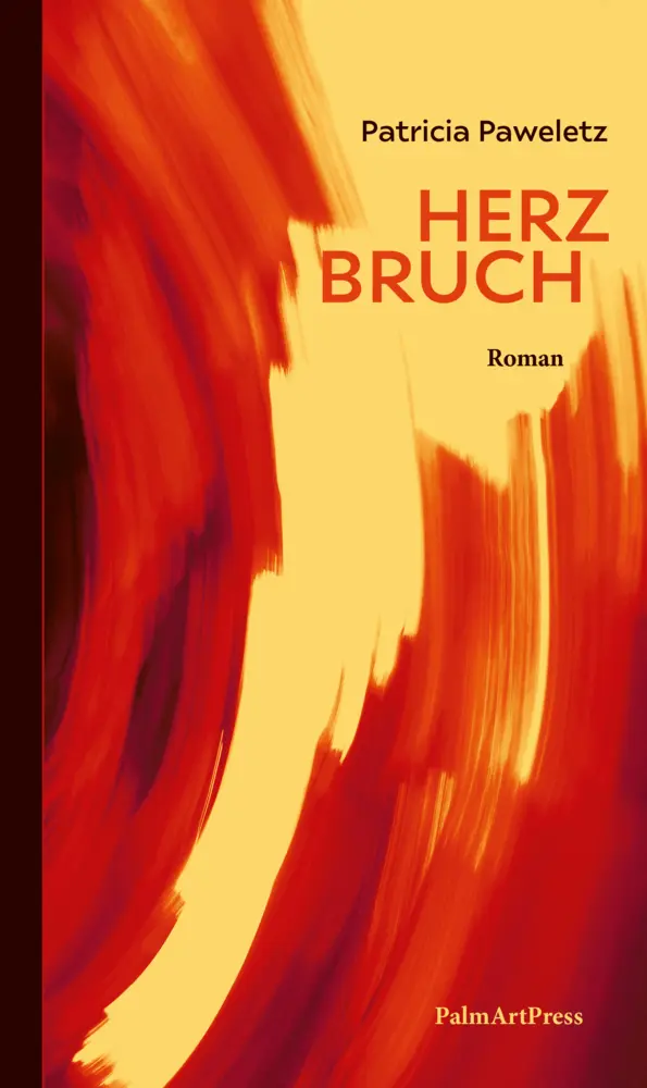 Cover: 9783962581312 | Herzbruch | Patricia Paweletz | Buch | Mit Lesebändchen | 220 S.