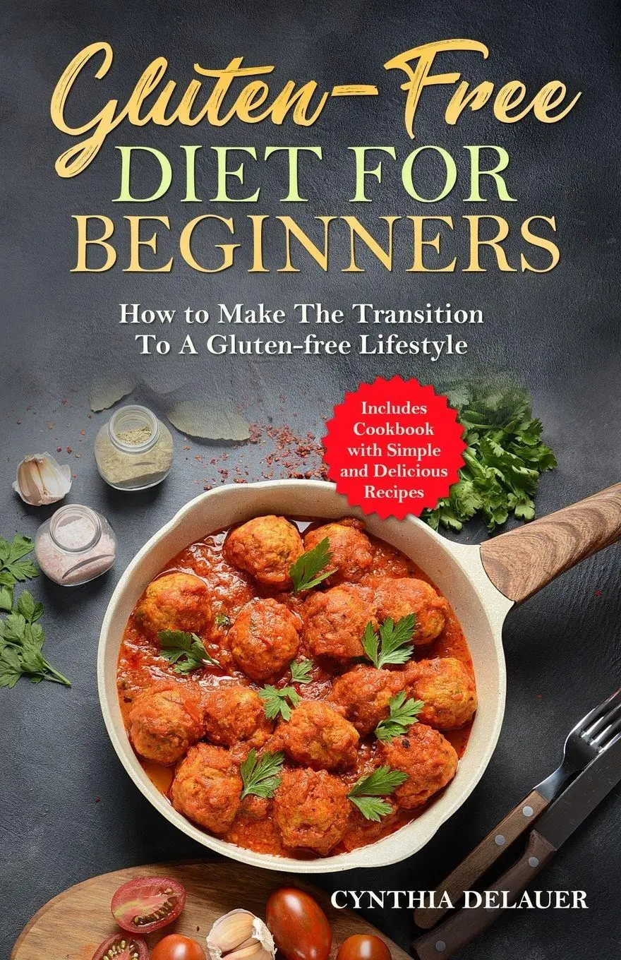 Cover: 9781088051412 | Gluten-Free Diet for Beginners - How to Make The Transition to a...