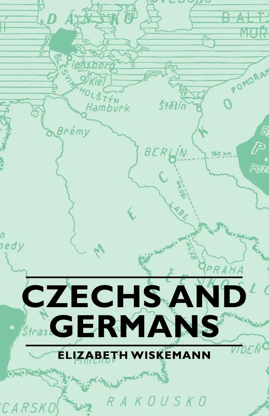 Cover: 9781406761412 | Czechs and Germans | Elizabeth Wiskemann | Taschenbuch | Englisch