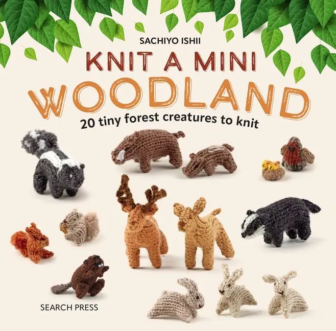 Cover: 9781800921412 | Knit a Mini Woodland | 20 Tiny Forest Creatures to Knit | Ishii | Buch