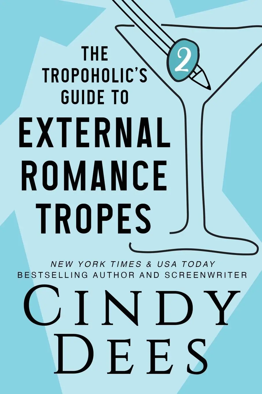 Cover: 9781950651412 | The Tropoholic's Guide to External Romance Tropes | Cindy Dees | Buch