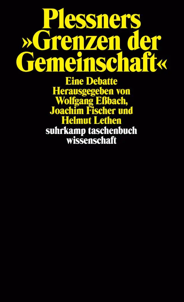 Cover: 9783518291412 | Plessners »Grenzen der Gemeinschaft« | Eine Debatte | Eßbach (u. a.) Cover: 9783518291412 | Plessners »Grenzen der Gemeinschaft« | Eine Debatte | Eßbach (u. a.)