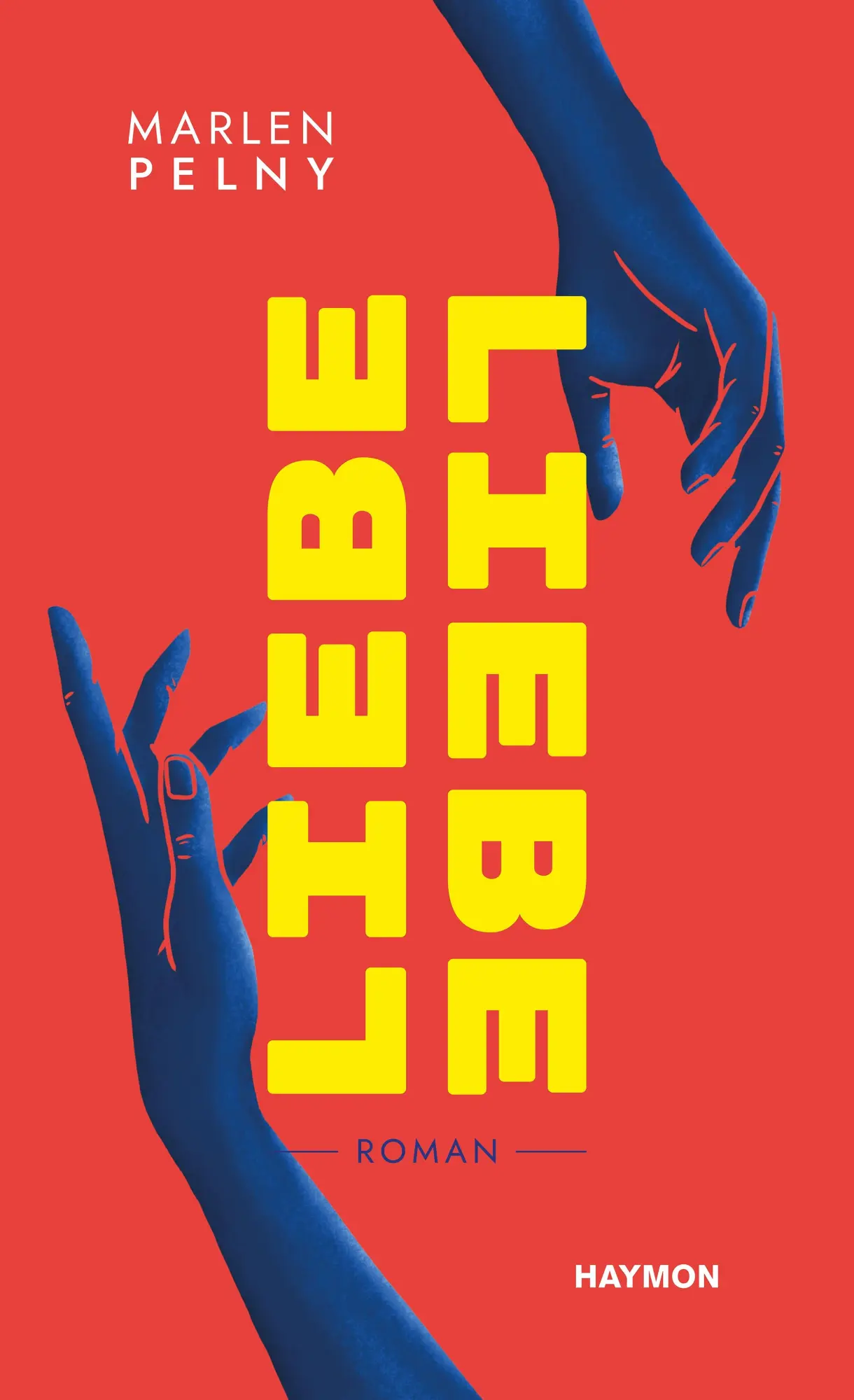Cover: 9783709981412 | Liebe / Liebe | Roman | Marlen Pelny | Buch | 216 S. | Deutsch | 2021