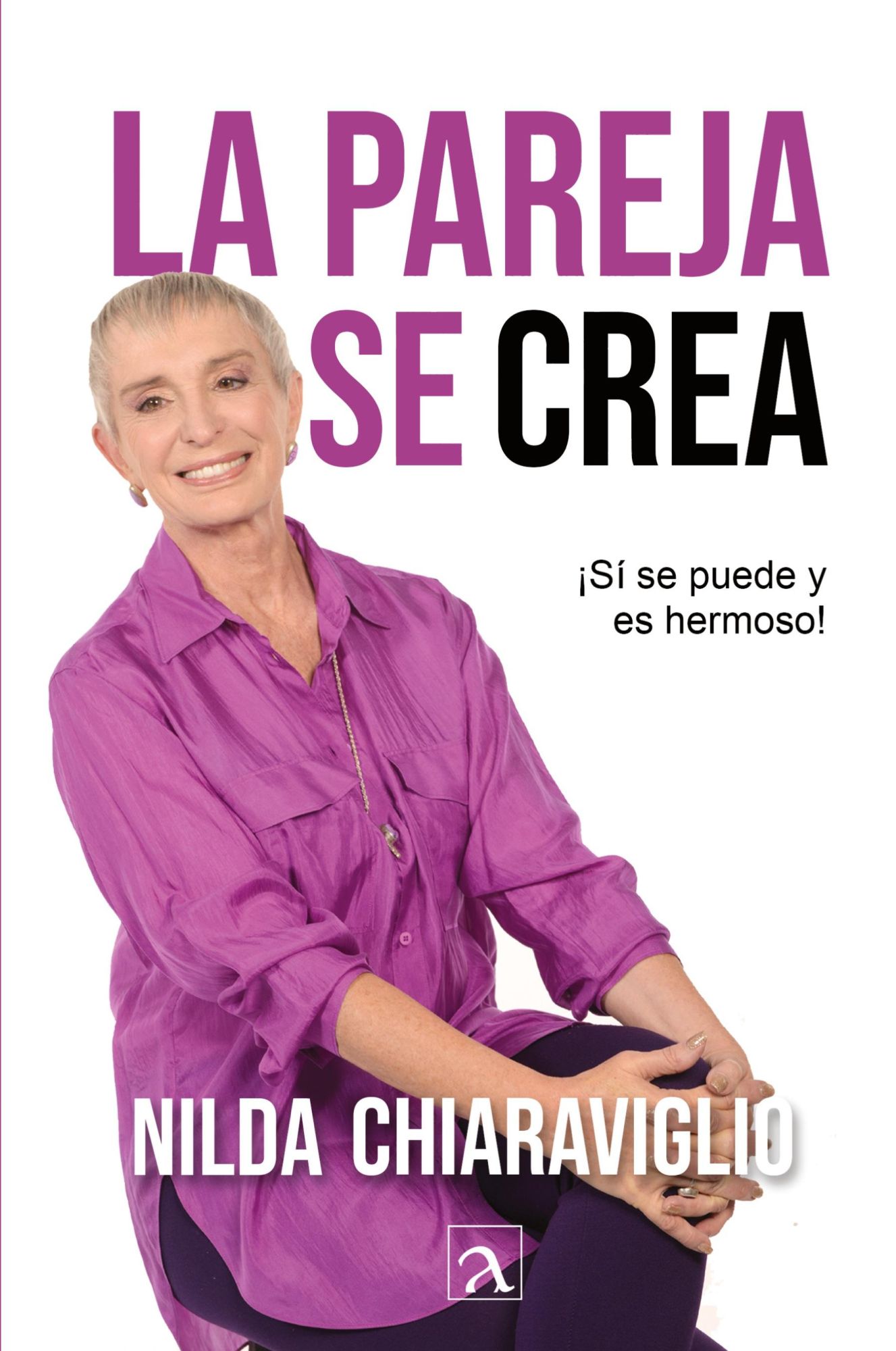 Cover: 9786075991412 | La pareja se crea | Nilda Chiaraviglio | Taschenbuch | Spanisch | 2023