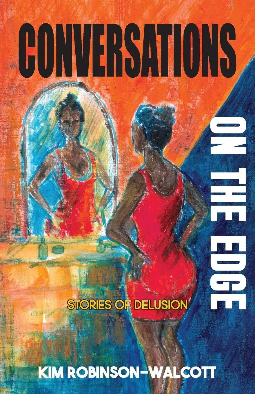 Cover: 9789766571412 | Conversations on the Edge | Stories of Delusion | Kim Robinson-Walcott