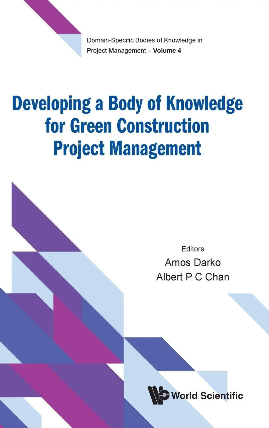 Cover: 9789811251412 | DEVELOPING BODY KNOWLEDGE GREEN CONSTRUCT PROJECT MANAGEMENT | Amos