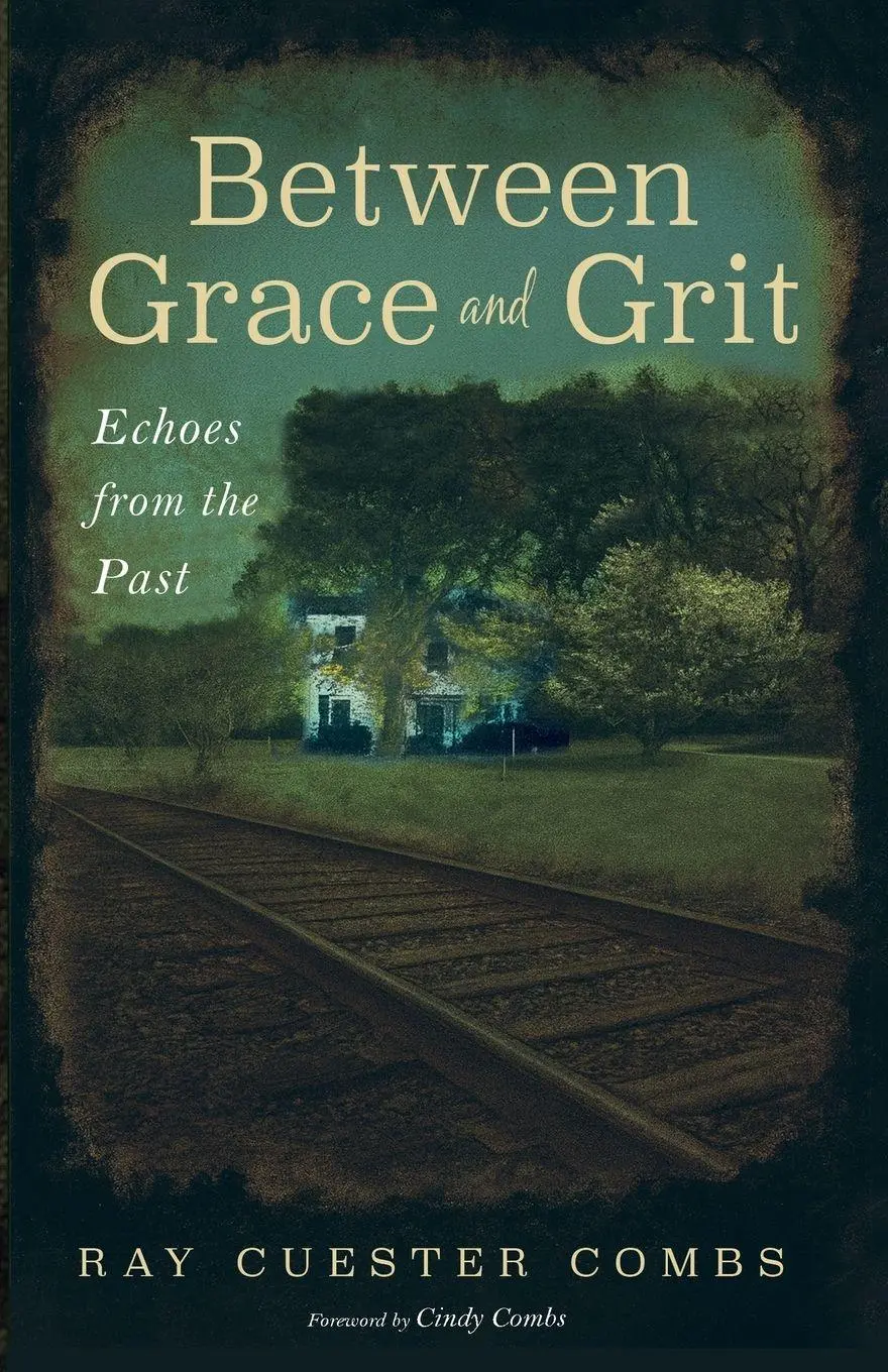 Cover: 9798385271412 | Between Grace and Grit | Ray Cuester Combs | Taschenbuch | Englisch