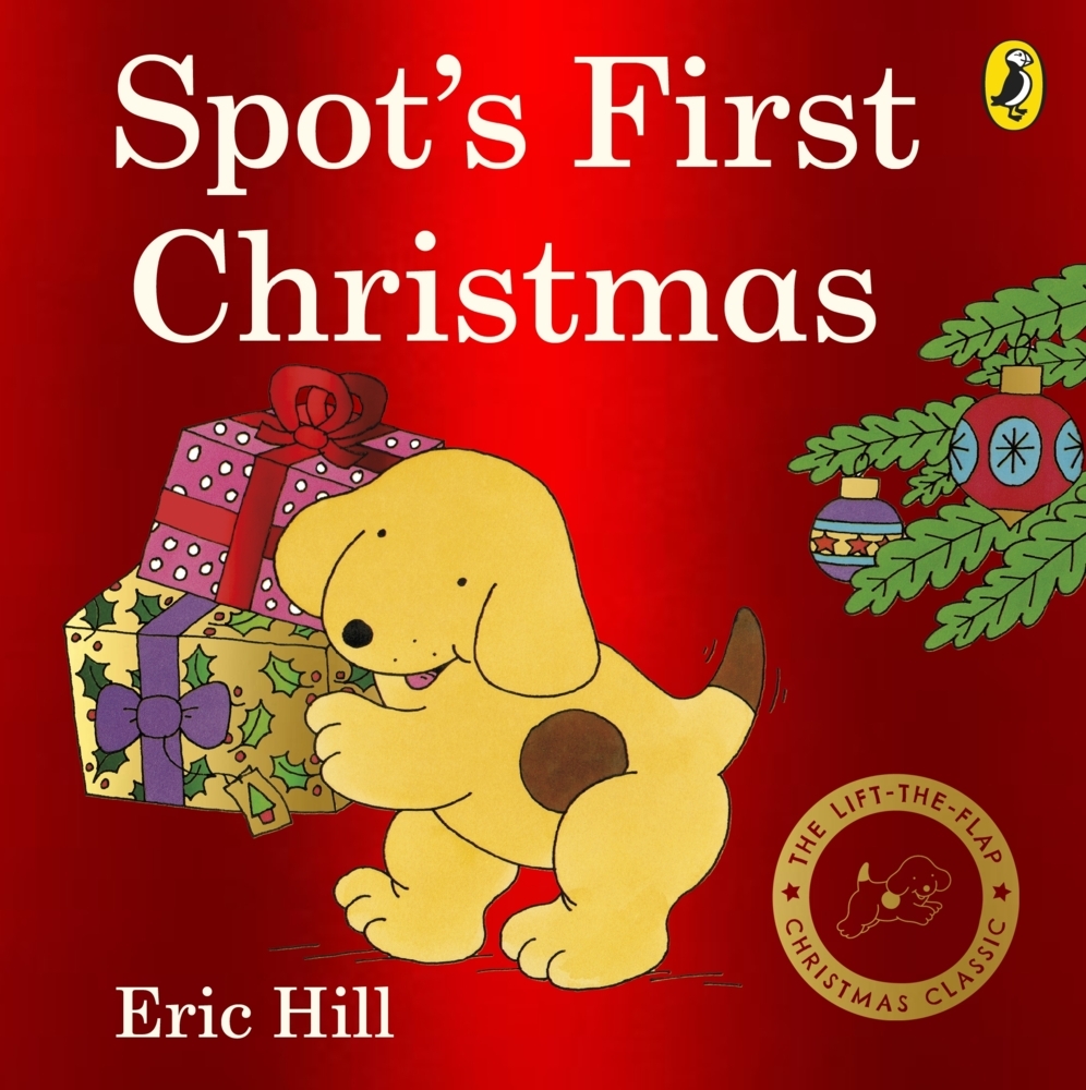 Spot's First Christmas | A lift-the-flap book | Eric Hill | Taschenbuch | Englisch | 2013 | Penguin Books UK | EAN 9780723271512 - Hill, Eric