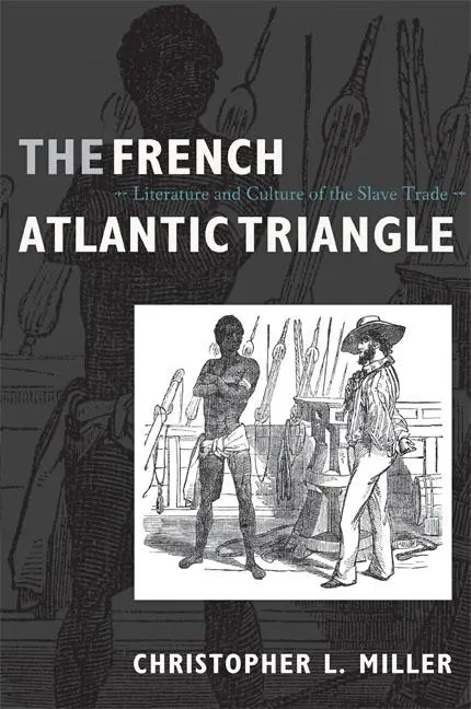 Cover: 9780822341512 | The French Atlantic Triangle | Christopher L Miller | Taschenbuch