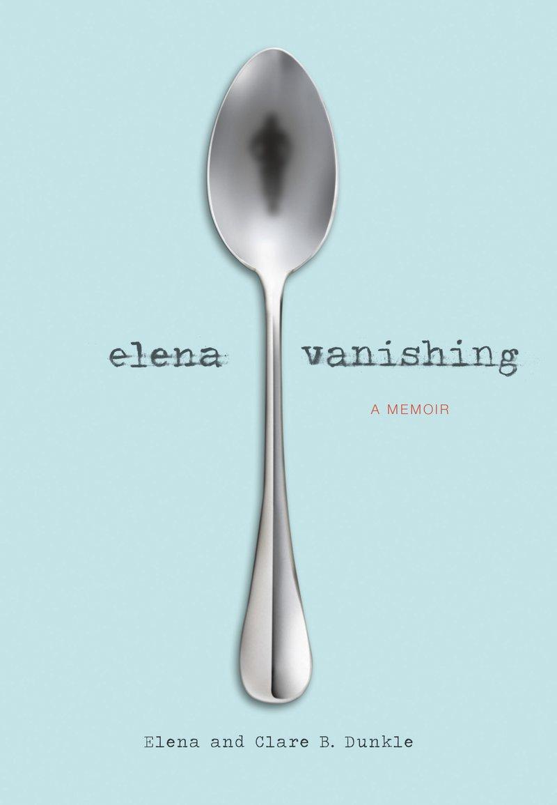 Cover: 9781452121512 | Elena Vanishing | A Memoir | Elena Dunkle (u. a.) | Buch | Englisch