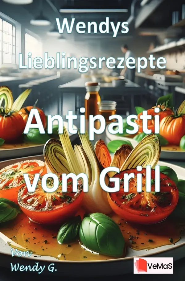 Cover: 9783565021512 | Wendys Lieblingsrezepte - Antipasti vom Grill | Wendy G. | Taschenbuch