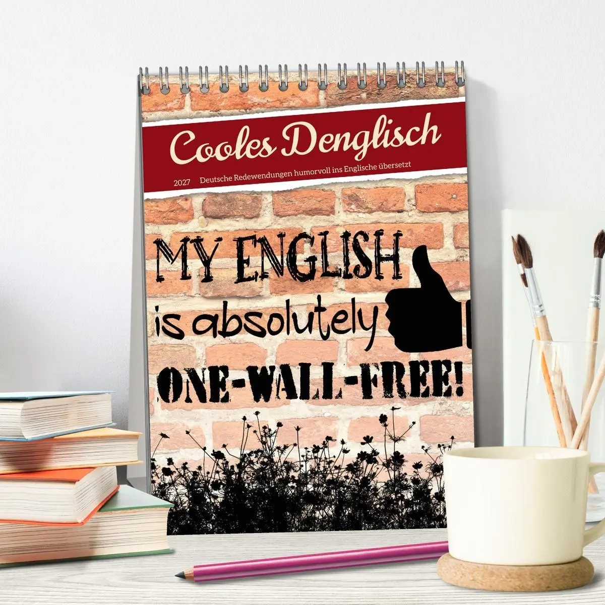 Bild: 9783569391512 | Cooles Denglisch (Tischkalender 2027 DIN A5 hoch), CALVENDO...