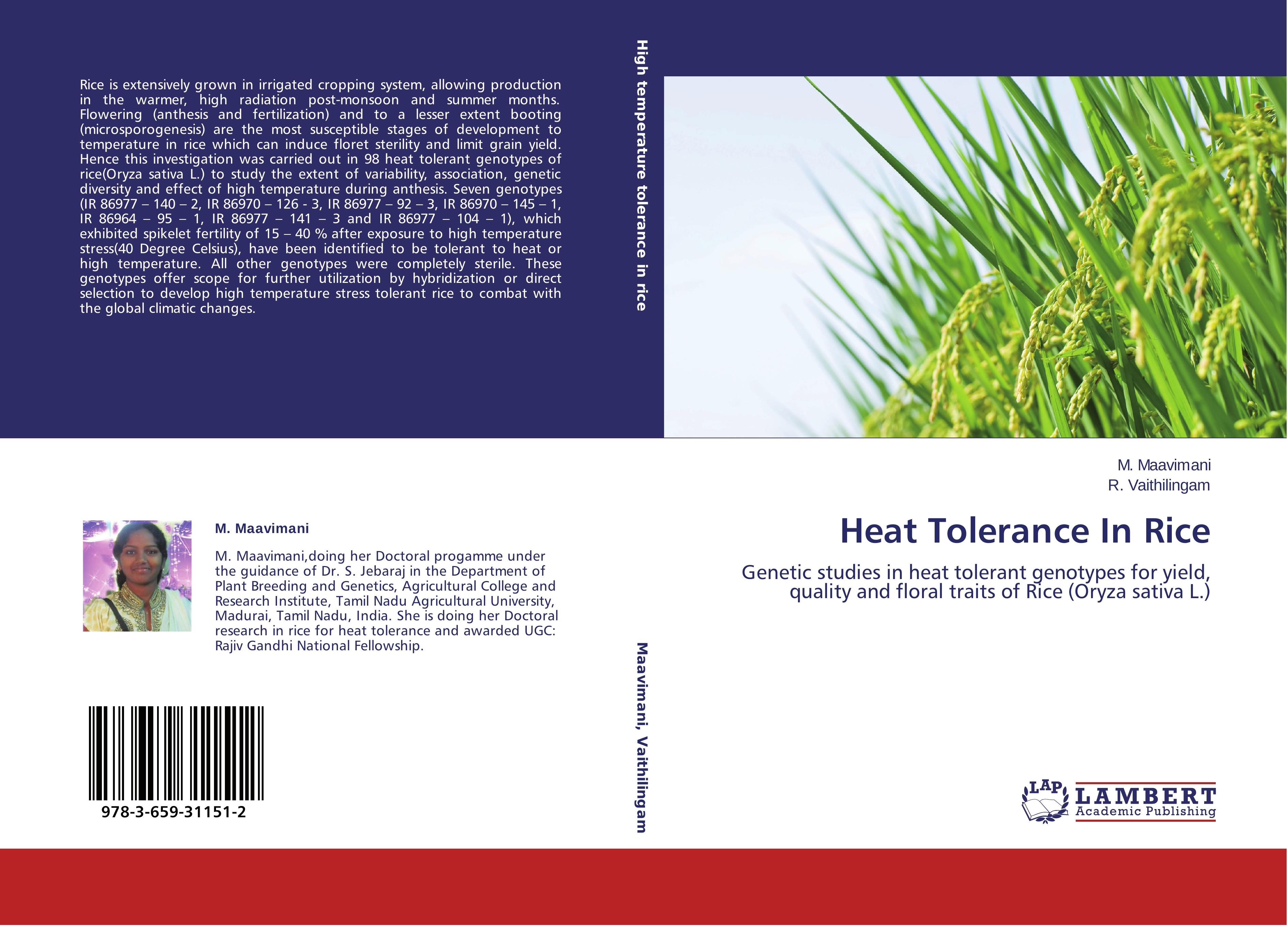 Heat Tolerance In Rice | Genetic studies in heat tolerant genotypes for yield, quality and floral traits of Rice (Oryza sativa L.) | M. Maavimani (u. a.) | Taschenbuch | Paperback | 168 S. | Englisch - Maavimani, M.