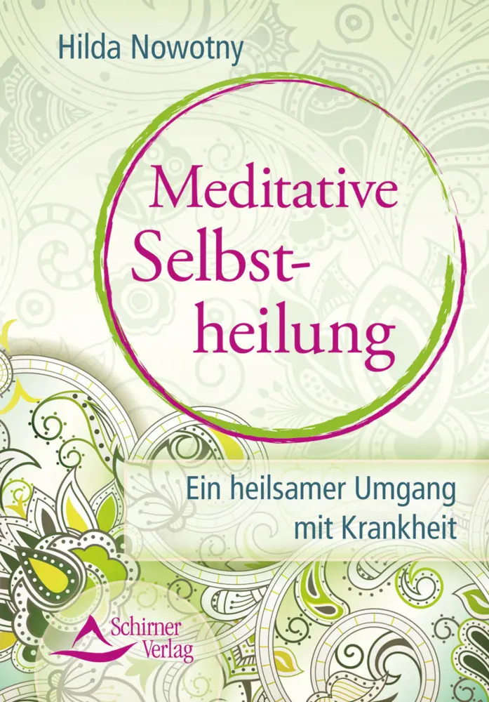 Cover: 9783843451512 | Meditative Selbstheilung | Ein heilsamer Umgang mit Krankheit | Buch