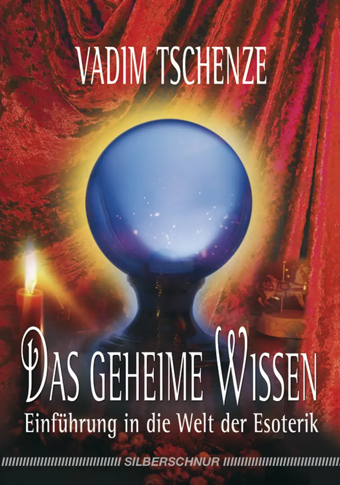 Cover: 9783898451512 | Das geheime Wissen | Einführung in die Welt der Esoterik | Tschenze