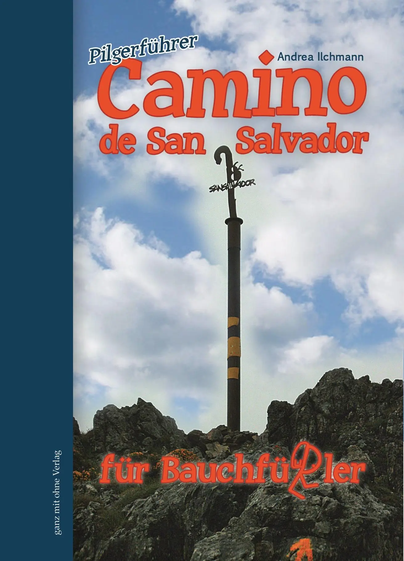 Cover: 9783981681512 | Pilgerführer Camino del San Salvador für Bauchfüßler | Pilgerführer