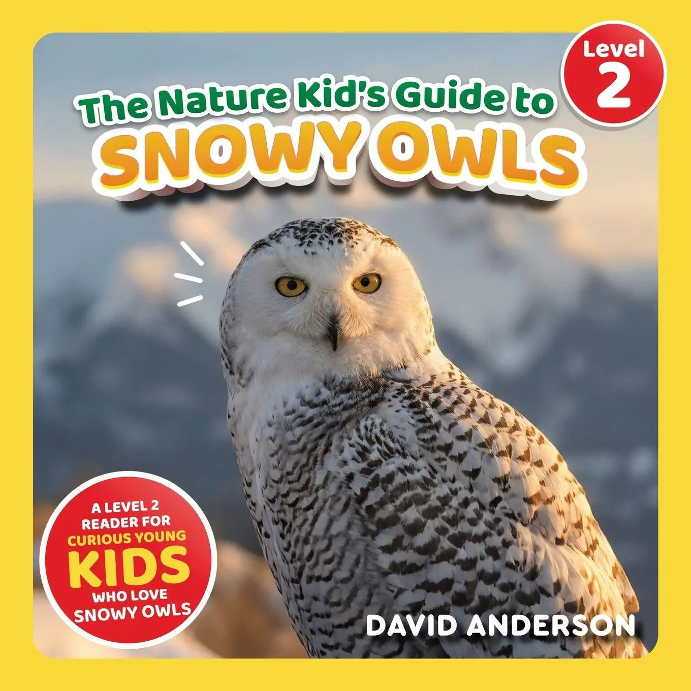 Cover: 9798898181512 | The Nature Kid's Guide to Snowy Owls | David Anderson | Taschenbuch