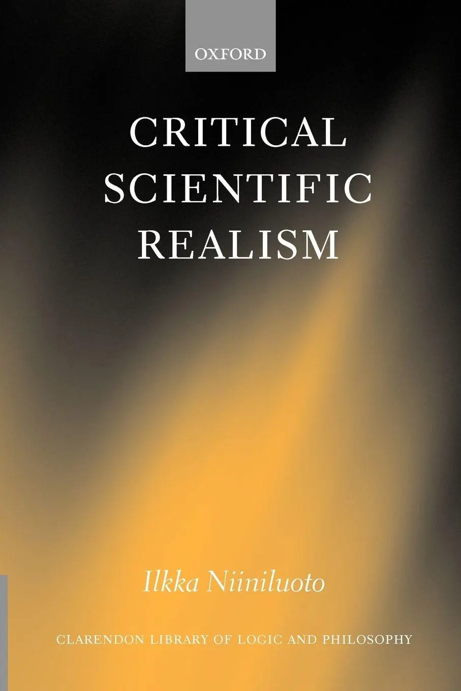 Cover: 9780199251612 | Critical Scientific Realism | Ilkka Niiniluoto | Taschenbuch | 2002