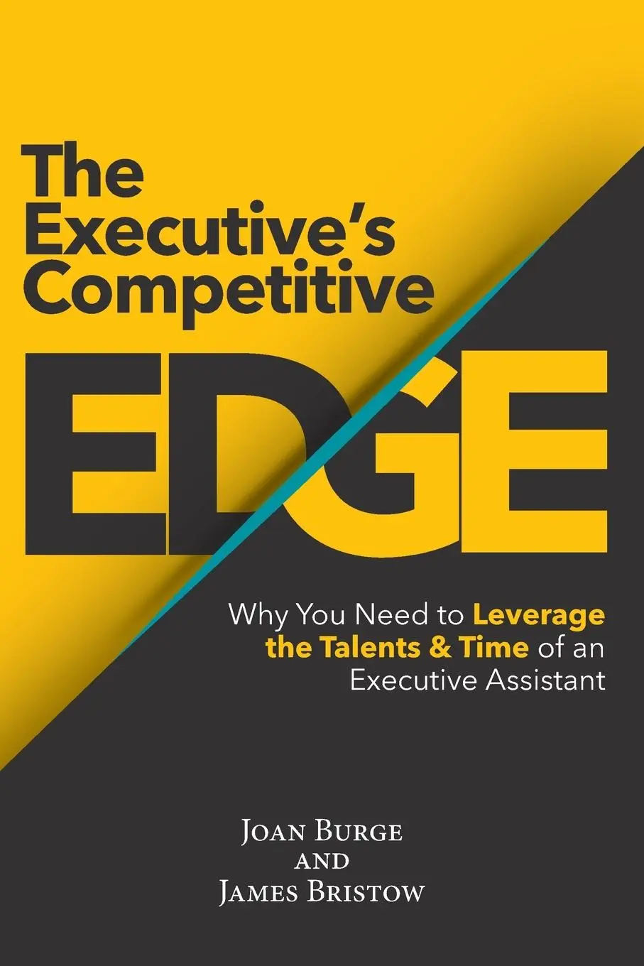 Cover: 9780985931612 | The Executive's Competitive Edge: Why You Need to Leverage the...
