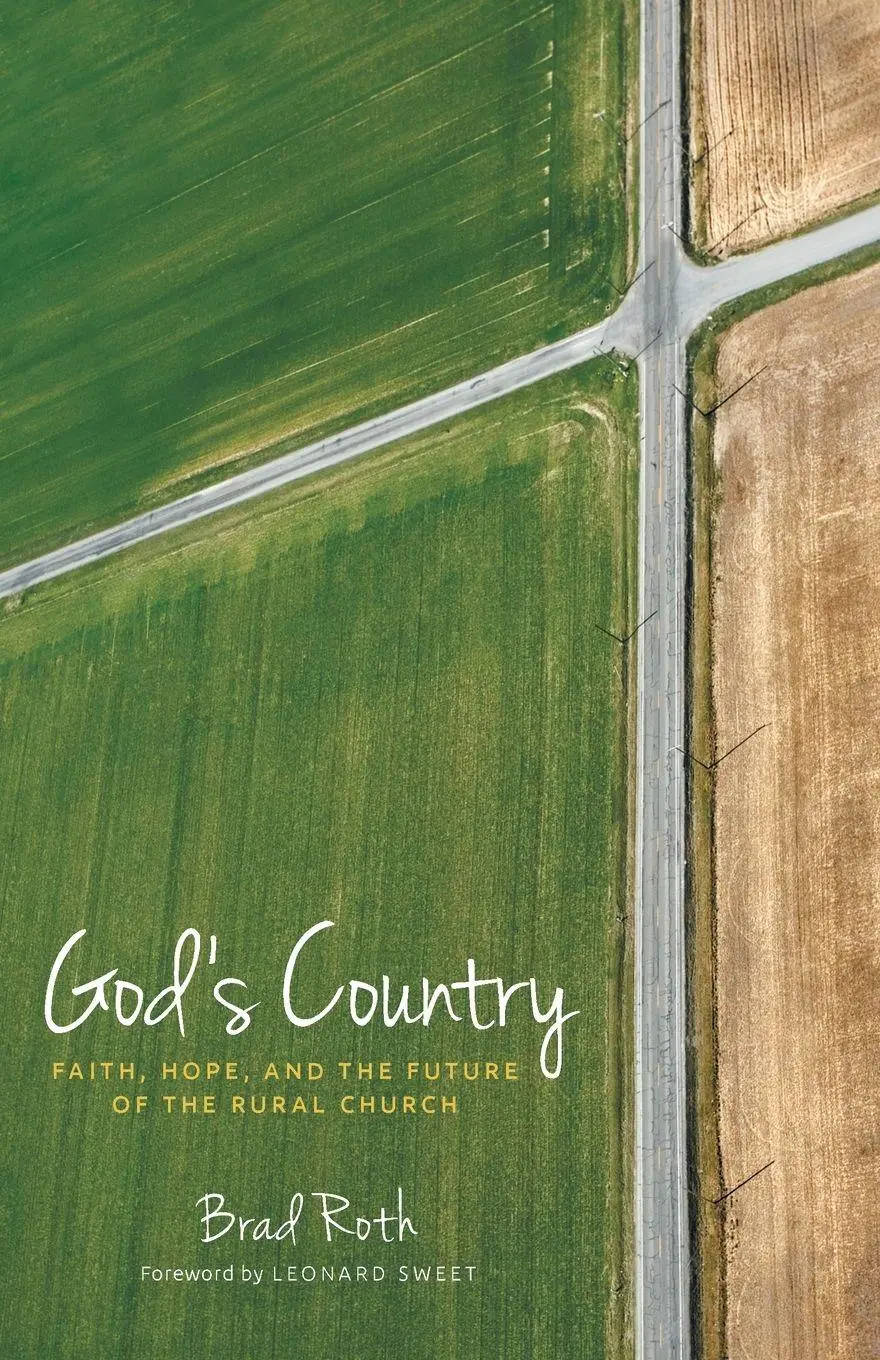 Cover: 9781513801612 | God's Country | Faith, Hope, and the Future of the Rural Church | Roth