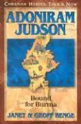 Cover: 9781576581612 | Adoniram Judson: Bound for Burma | Janet Benge (u. a.) | Taschenbuch
