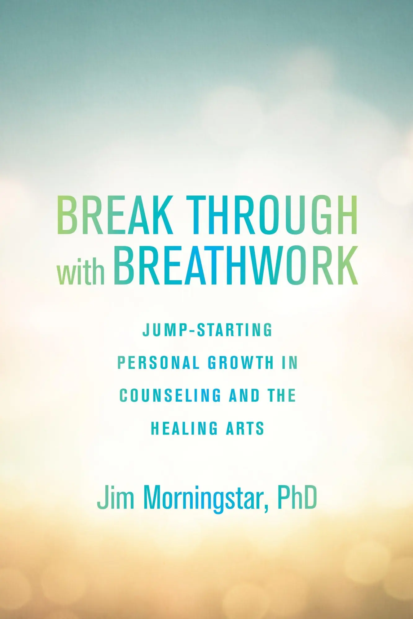 Cover: 9781623171612 | Break Through with Breathwork | Jim Morningstar | Taschenbuch | 2017