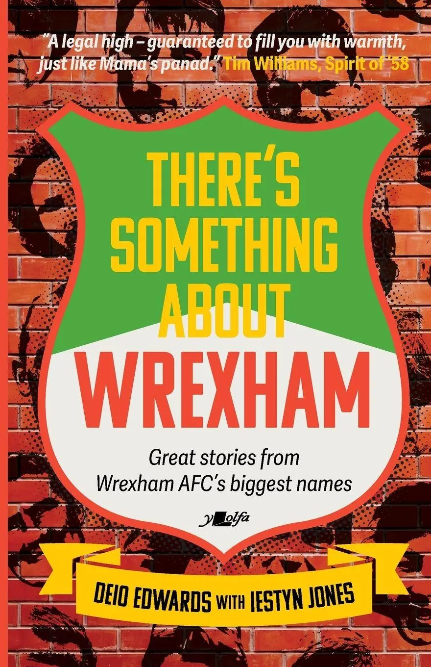 Cover: 9781912631612 | There's Something About Wrexham | Deio Edwards (u. a.) | Taschenbuch